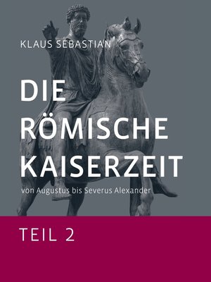 cover image of Die Römische Kaiserzeit--Teil 2